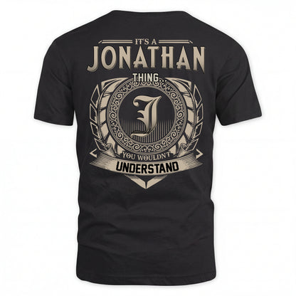 JONATHAN HH88-K2–Personalized Name Quote Apparel “It’s an NAME Thing You Wouldn’t Understand”