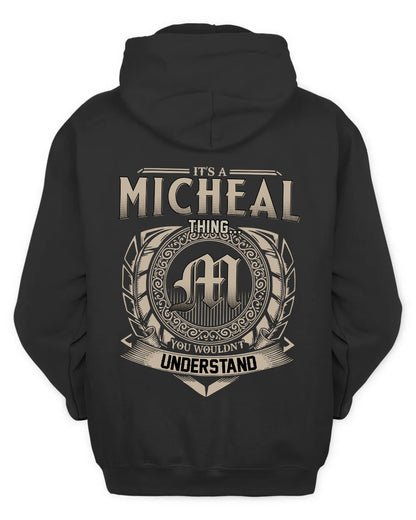 MICHEAL HH88-K2–Personalized Name Quote Apparel “It’s a/an NAME Thing You Wouldn’t Understand”