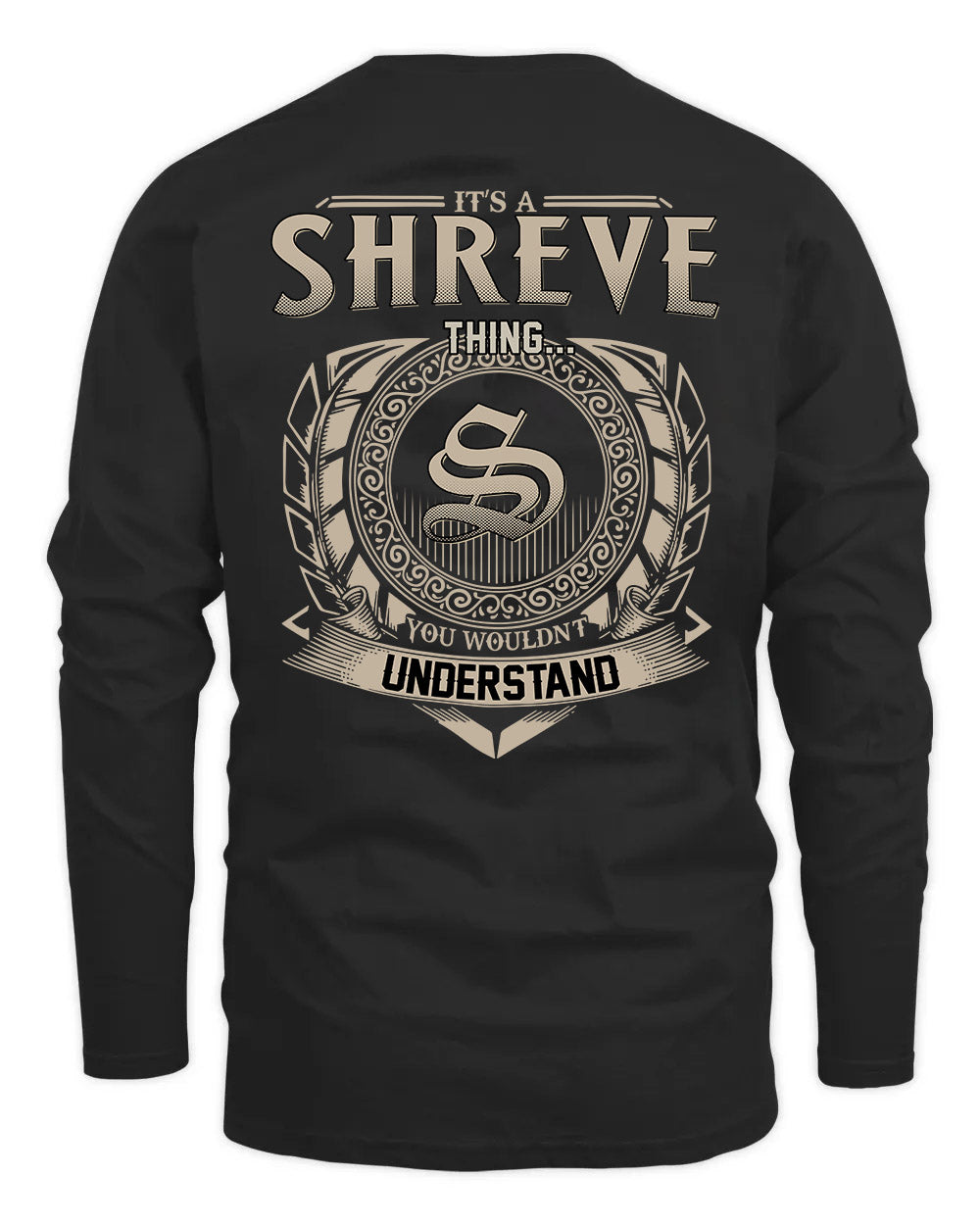 SHREVE HH88-K2–Personalized Name Quote Apparel “It’s a/an NAME Thing You Wouldn’t Understand”