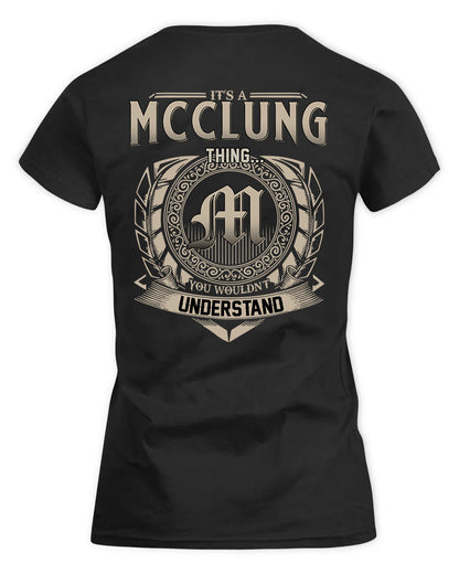 MCCLUNG HH88-K2–Personalized Name Quote Apparel “It’s a/an NAME Thing You Wouldn’t Understand”