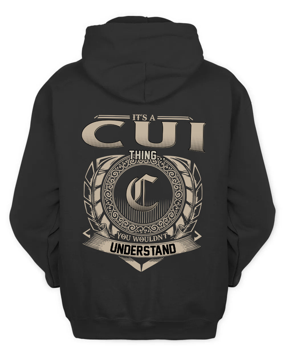 CUI HH88-K2–Personalized Name Quote Apparel “It’s a/an NAME Thing You Wouldn’t Understand”