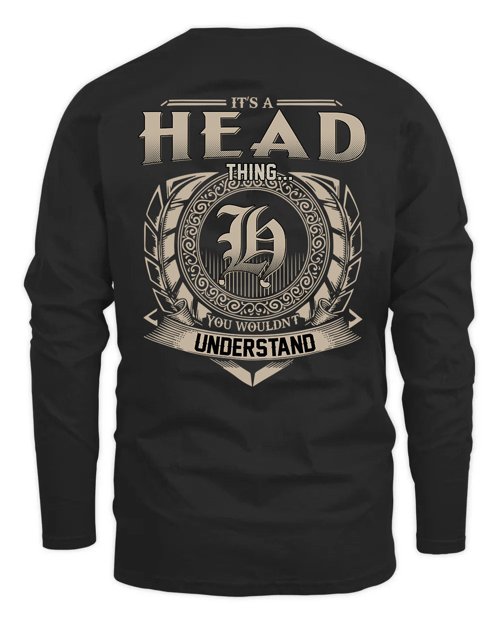 HEAD HH88-K2–Personalized Name Quote Apparel “It’s a/an NAME Thing You Wouldn’t Understand”