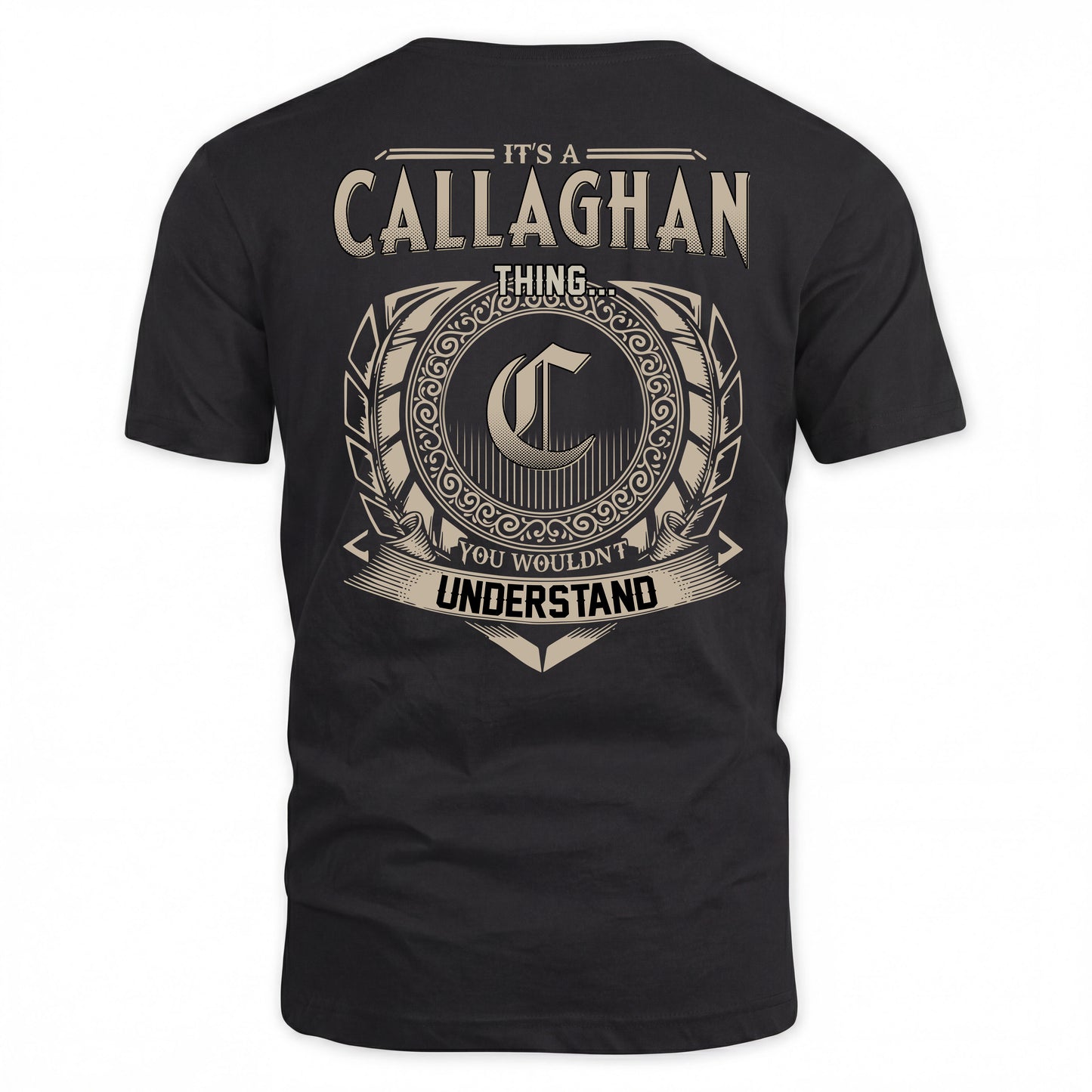 CALLAGHAN HH88-K2–Personalized Name Quote Apparel “It’s a/an NAME Thing You Wouldn’t Understand”