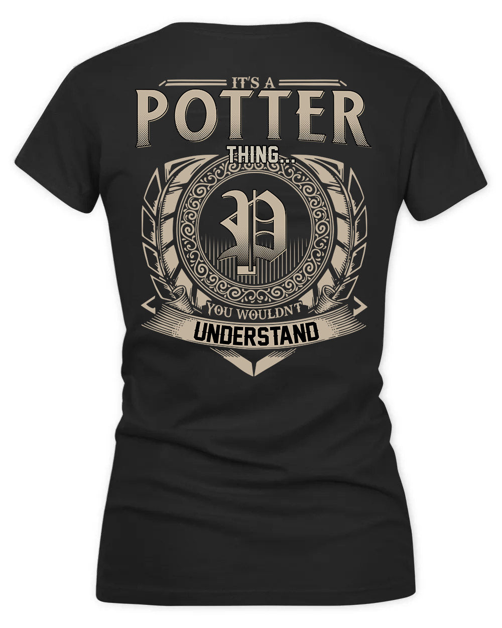 POTTER HH88-K2–Personalized Name Quote Apparel “It’s a/an NAME Thing You Wouldn’t Understand”