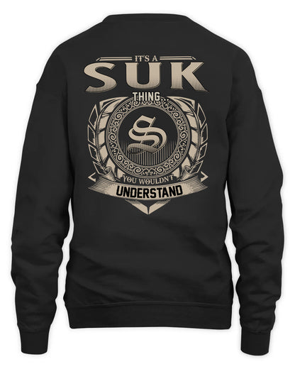 SUK HH88-K2–Personalized Name Quote Apparel “It’s a/an NAME Thing You Wouldn’t Understand”