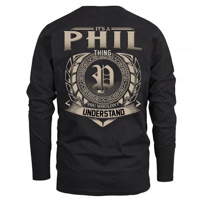 PHIL HH88-K2–Personalized Name Quote Apparel “It’s an NAME Thing You Wouldn’t Understand”