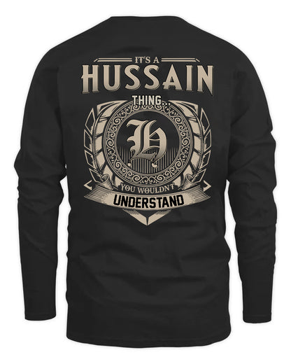 HUSSAIN HH88-K2–Personalized Name Quote Apparel “It’s a/an NAME Thing You Wouldn’t Understand”