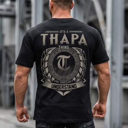 THAPA HH88-K2–Personalized Name Quote Apparel “It’s a/an NAME Thing You Wouldn’t Understand”