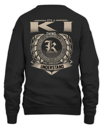 KI HH88-K2–Personalized Name Quote Apparel “It’s a/an NAME Thing You Wouldn’t Understand”