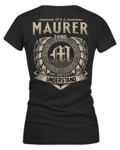 MAURICIO HH88-K2–Personalized Name Quote Apparel “It’s a/an NAME Thing You Wouldn’t Understand”