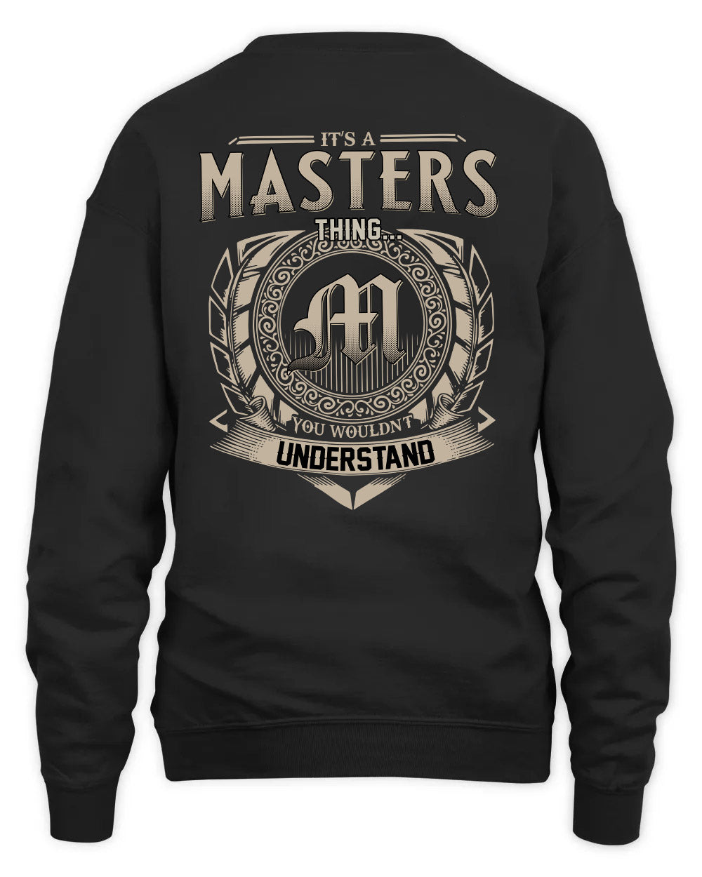 MASTERS HH88-K2–Personalized Name Quote Apparel “It’s a/an NAME Thing You Wouldn’t Understand”