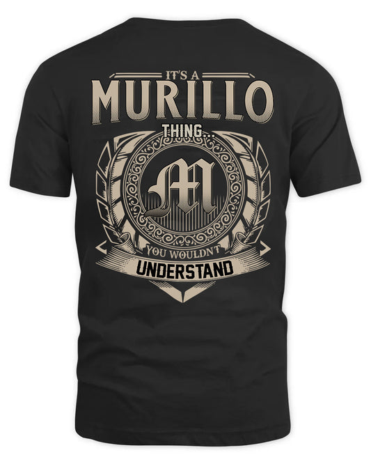 MURILLO HH88-K2–Personalized Name Quote Apparel “It’s a/an NAME Thing You Wouldn’t Understand”