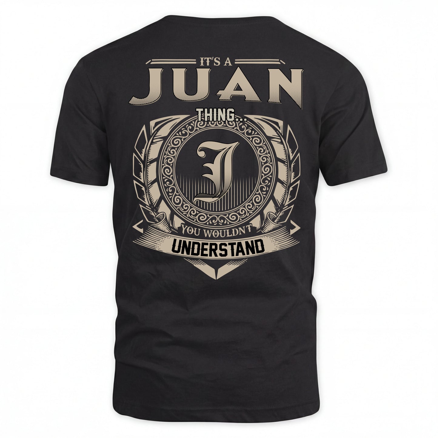 JUAN HH88-K2–Personalized Name Quote Apparel “It’s an NAME Thing You Wouldn’t Understand”