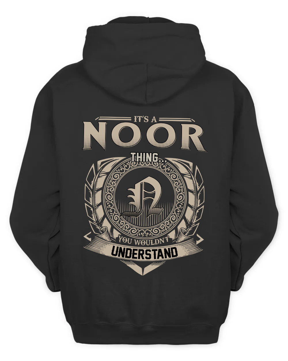 NOOR HH88-K2–Personalized Name Quote Apparel “It’s a/an NAME Thing You Wouldn’t Understand”