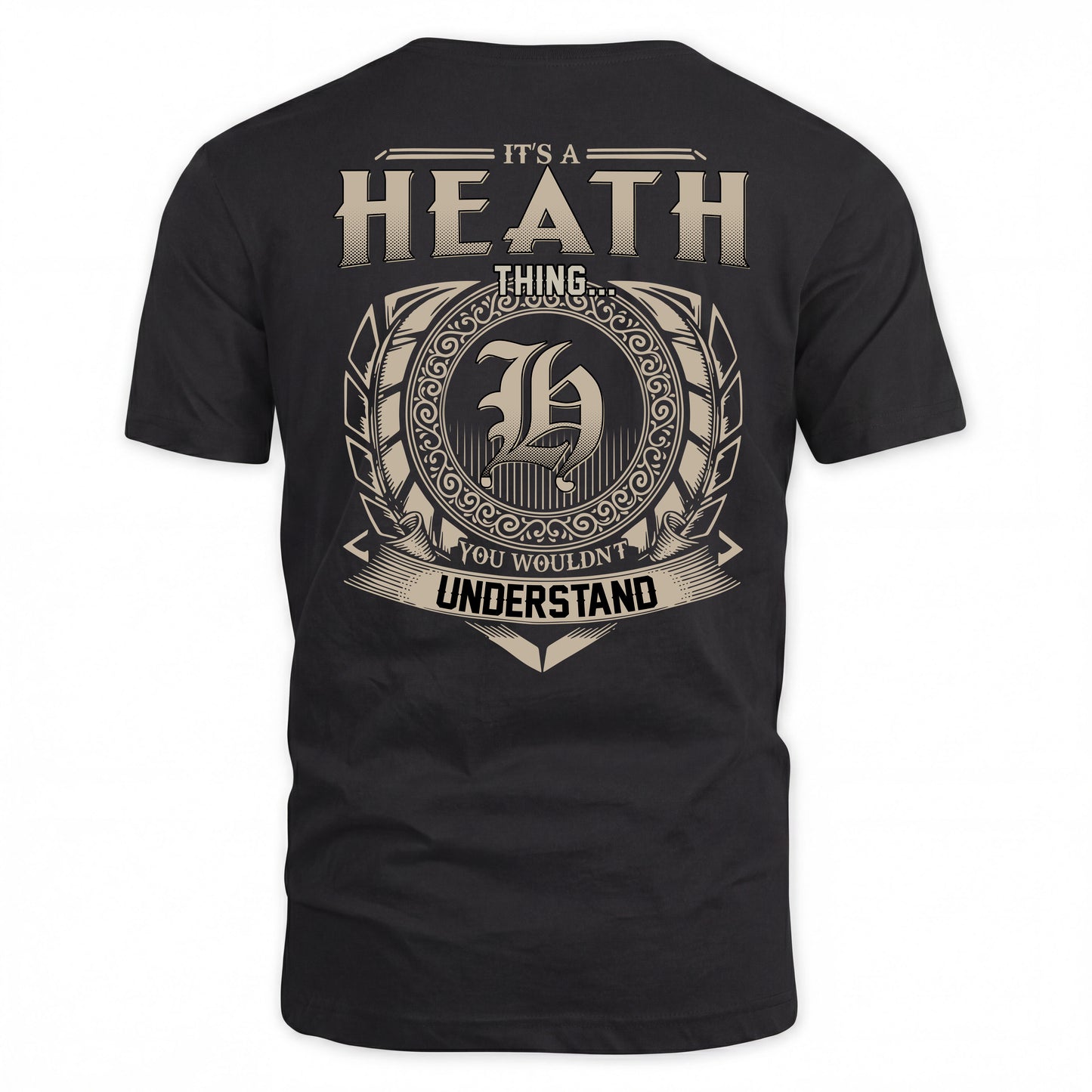 HEATH HH88-K2–Personalized Name Quote Apparel “It’s a/an NAME Thing You Wouldn’t Understand”