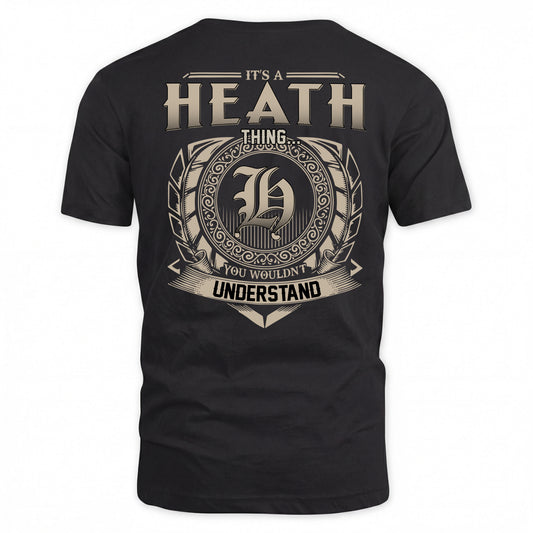 HEATH HH88-K2–Personalized Name Quote Apparel “It’s a/an NAME Thing You Wouldn’t Understand”