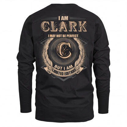 CLARK 2K-101–Personalized Name Quote Apparel “I Am NAME May Not Be Perfect But I Am Limited Edition”