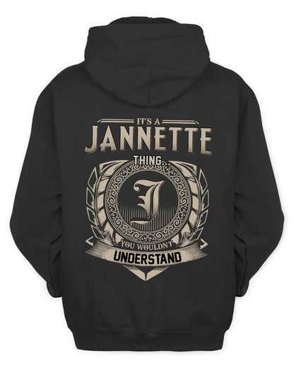 JANNETTE HH88-K2–Personalized Name Quote Apparel “It’s a/an NAME Thing You Wouldn’t Understand”