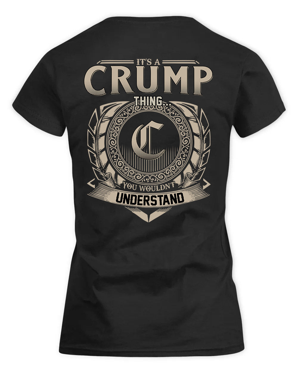 CRUMP HH88-K2–Personalized Name Quote Apparel “It’s a/an NAME Thing You Wouldn’t Understand”