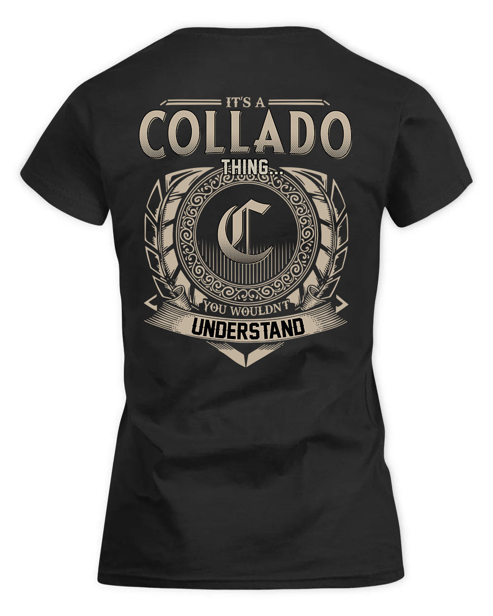 COLLADO HH88-K2–Personalized Name Quote Apparel “It’s a/an NAME Thing You Wouldn’t Understand”