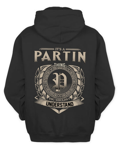 PARTIN HH88-K2–Personalized Name Quote Apparel “It’s a/an NAME Thing You Wouldn’t Understand”