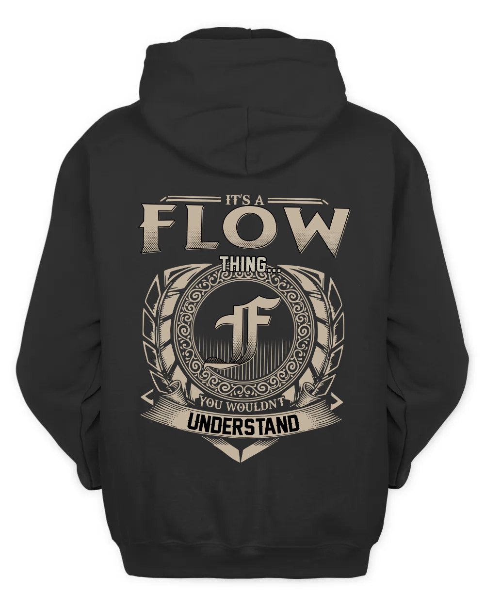 FLOW HH88-K2–Personalized Name Quote Apparel “It’s a/an NAME Thing You Wouldn’t Understand”
