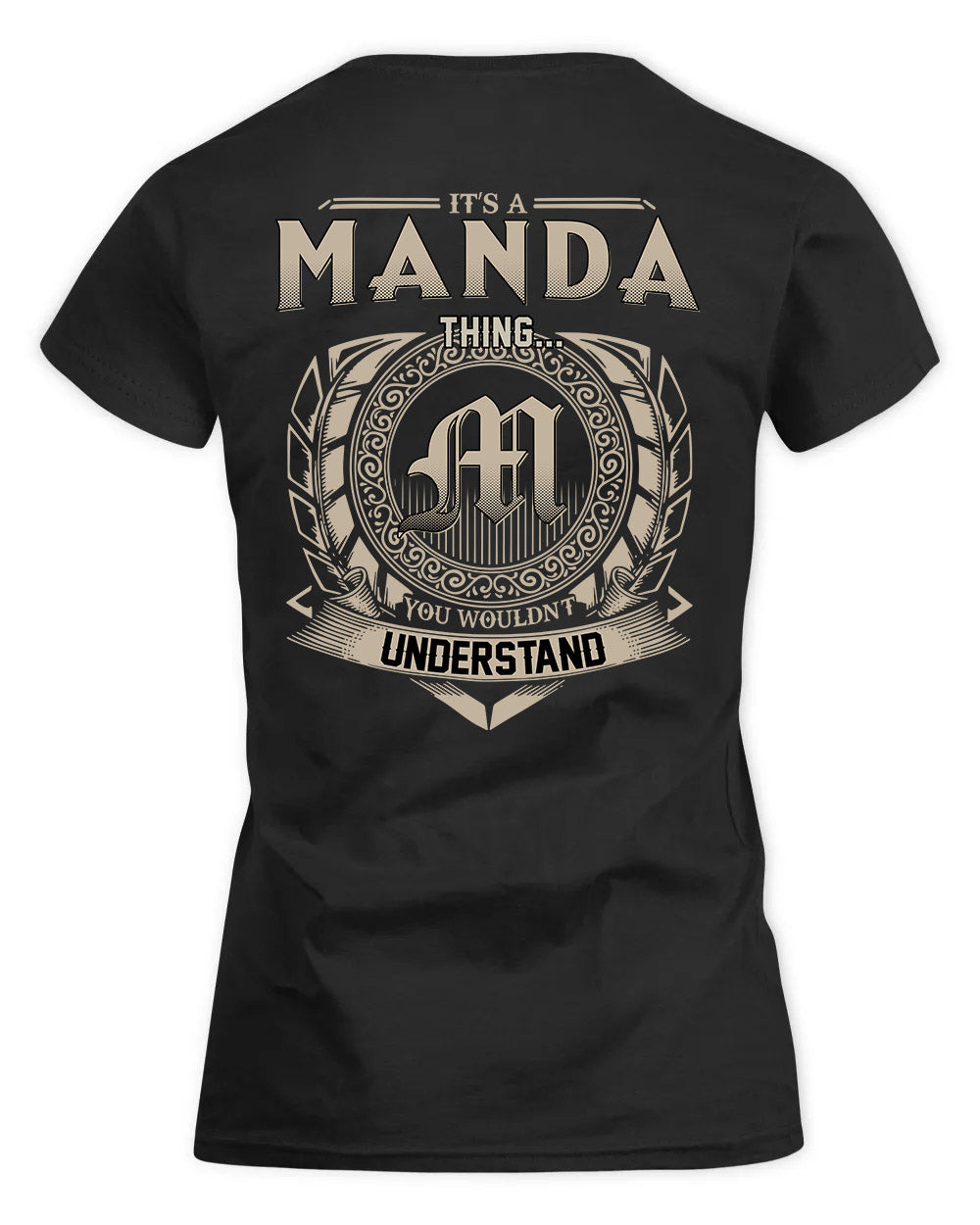 MANDA HH88-K2–Personalized Name Quote Apparel “It’s a/an NAME Thing You Wouldn’t Understand”