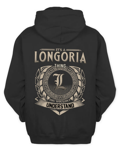 LONGORIA HH88-K2–Personalized Name Quote Apparel “It’s a/an NAME Thing You Wouldn’t Understand”
