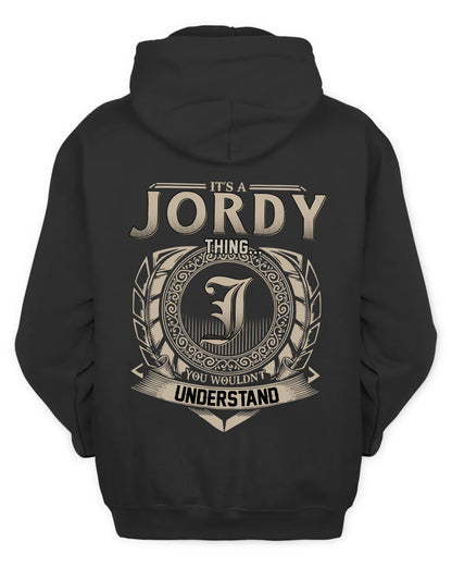 JORDY HH88-K2–Personalized Name Quote Apparel “It’s a/an NAME Thing You Wouldn’t Understand”