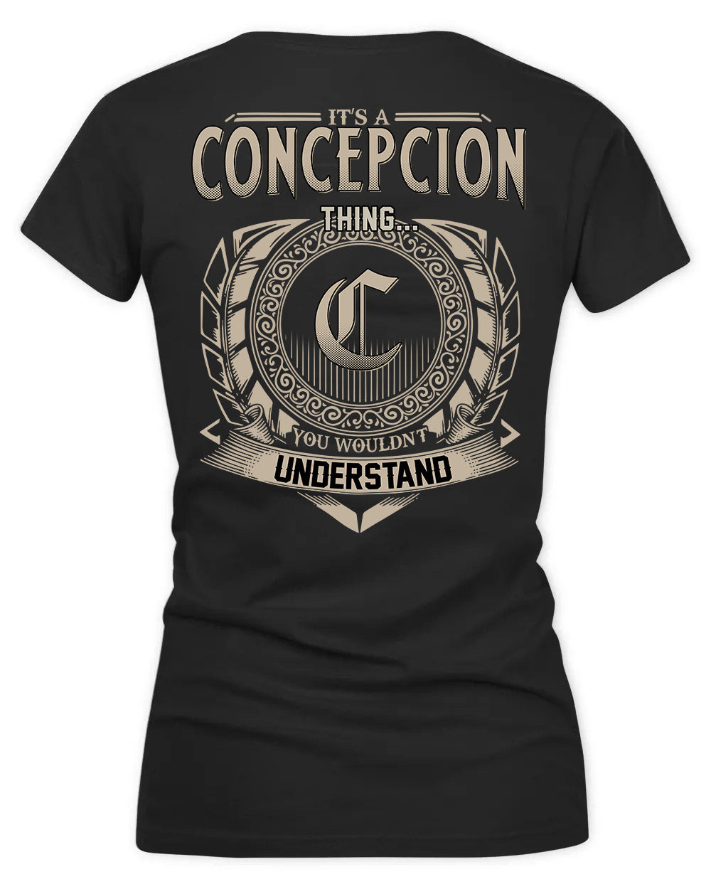 CONCHA HH88-K2–Personalized Name Quote Apparel “It’s a/an NAME Thing You Wouldn’t Understand”