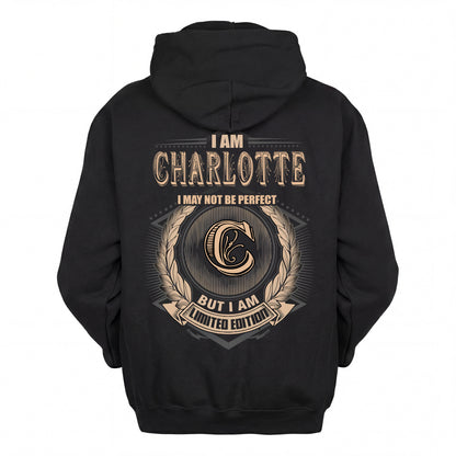 CHARLOTTE 2K-101–Personalized Name Quote Apparel “I Am NAME May Not Be Perfect But I Am Limited Edition”