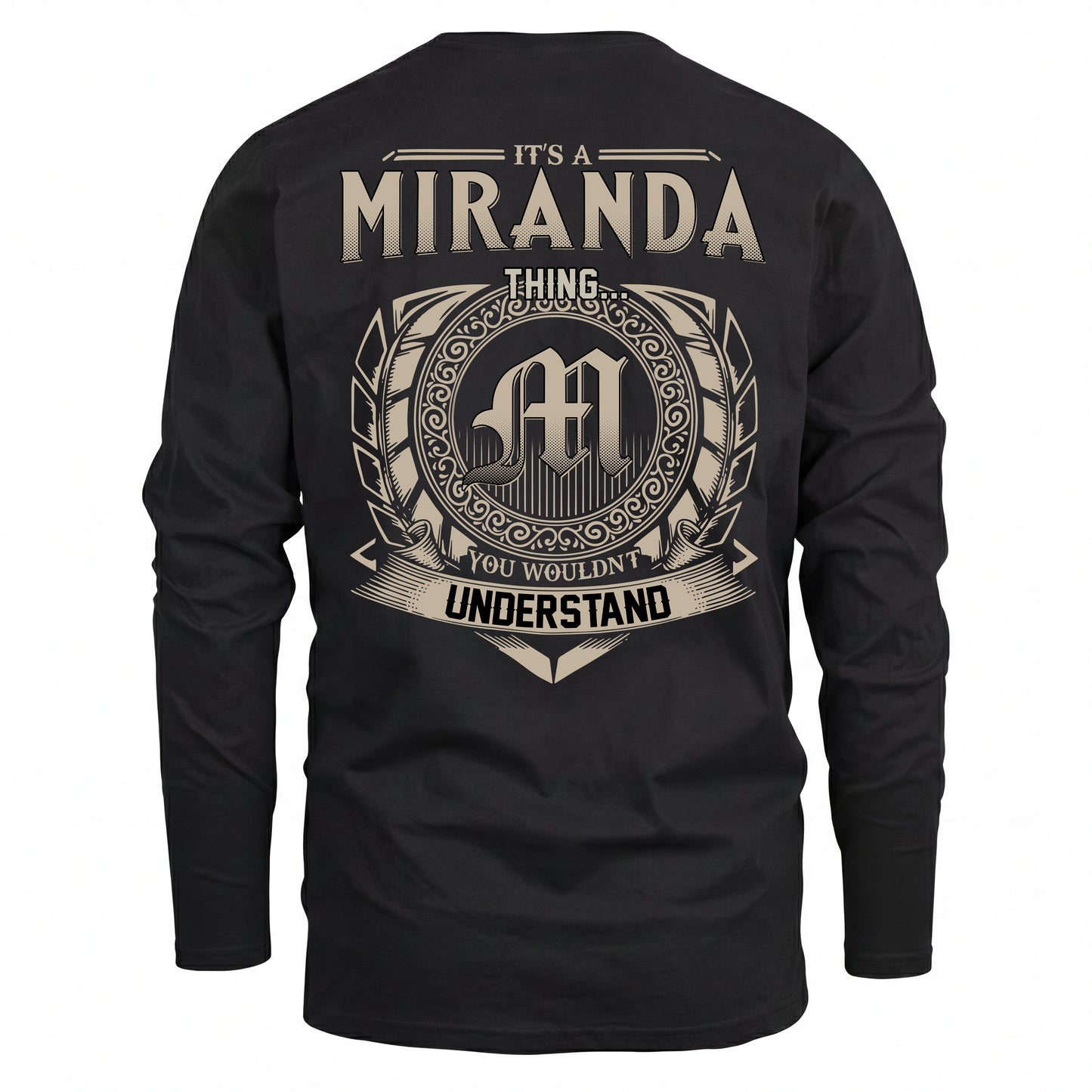 MIRANDA HH88-K2–Personalized Name Quote Apparel “It’s an NAME Thing You Wouldn’t Understand”