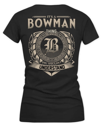BOWMAN HH88-K2–Personalized Name Quote Apparel “It’s a/an NAME Thing You Wouldn’t Understand”