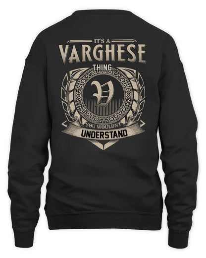 VARGHESE HH88-K2–Personalized Name Quote Apparel “It’s a/an NAME Thing You Wouldn’t Understand”