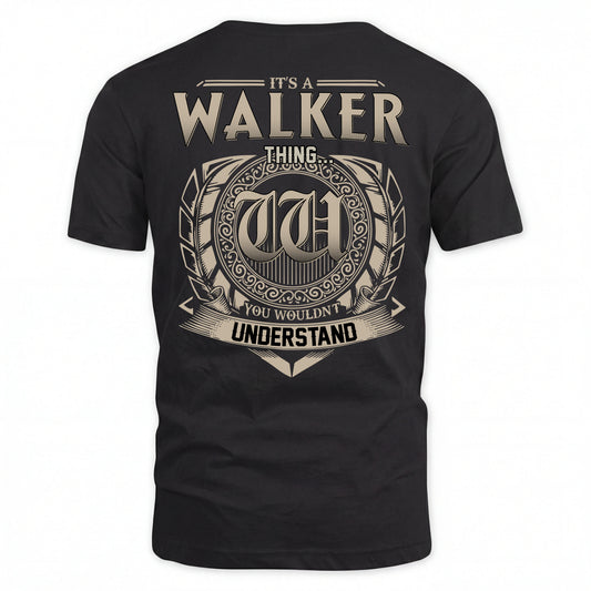 WALKER HH88-K2–Personalized Name Quote Apparel “It’s an NAME Thing You Wouldn’t Understand”