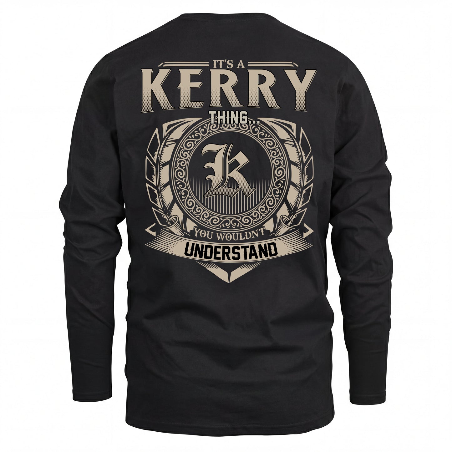 KERRY HH88-K2–Personalized Name Quote Apparel “It’s an NAME Thing You Wouldn’t Understand”