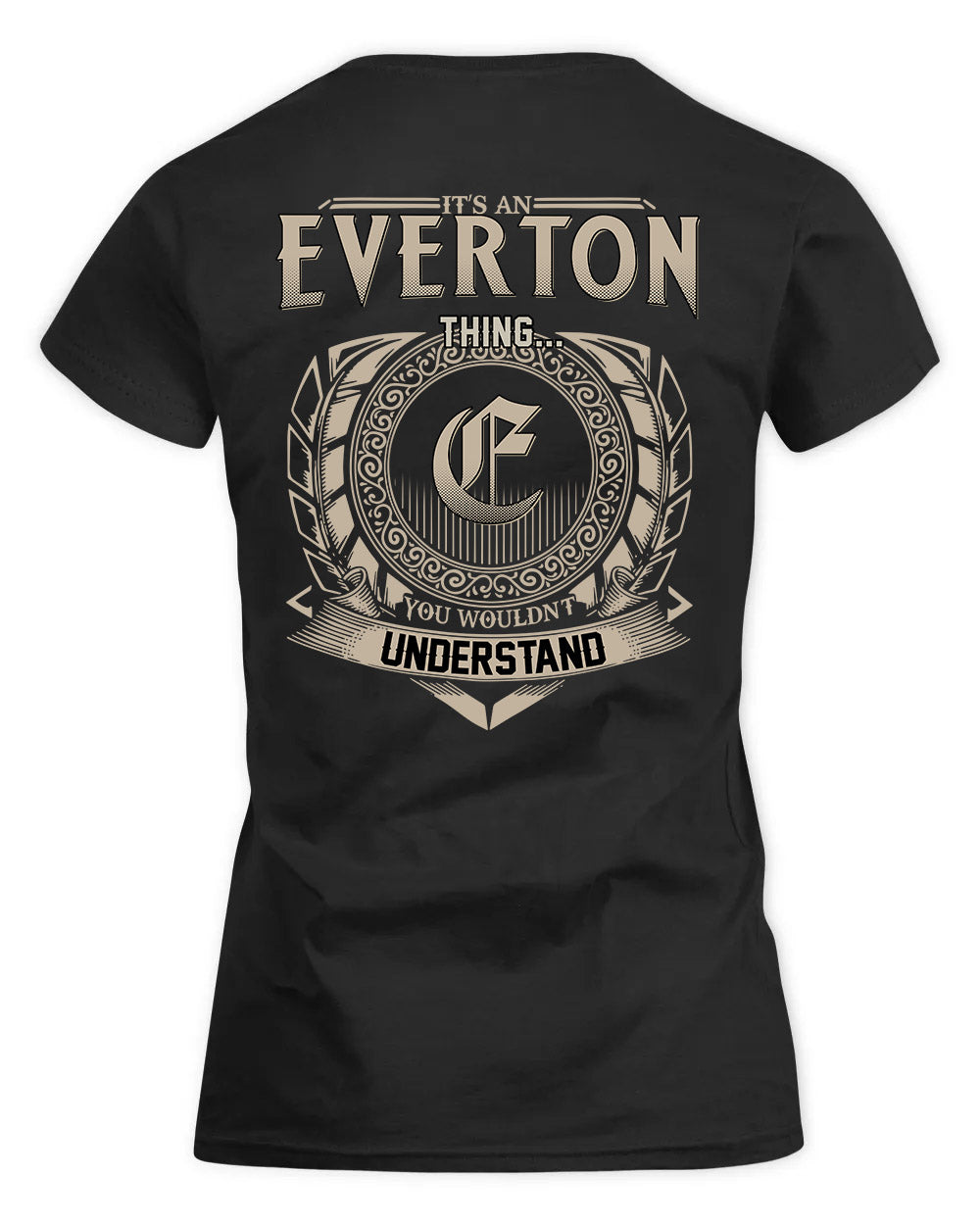 EVERTON HH88-K2–Personalized Name Quote Apparel “It’s a/an NAME Thing You Wouldn’t Understand”