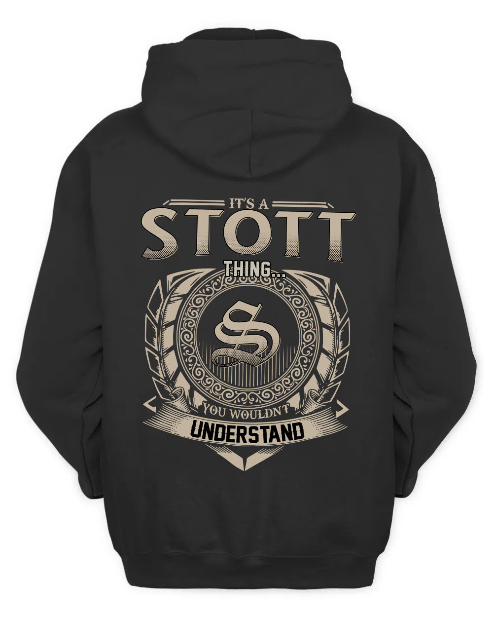 STOTT HH88-K2–Personalized Name Quote Apparel “It’s a/an NAME Thing You Wouldn’t Understand”