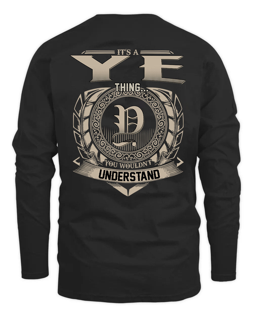 YE HH88-K2–Personalized Name Quote Apparel “It’s a/an NAME Thing You Wouldn’t Understand”