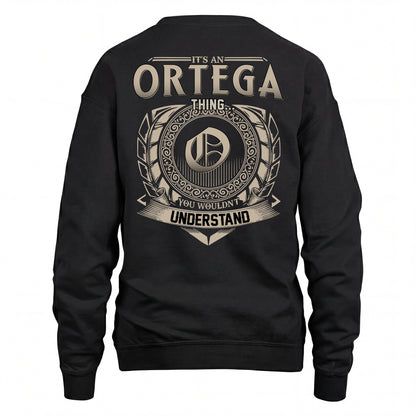 ORTEGA HH88-K2–Personalized Name Quote Apparel “It’s an NAME Thing You Wouldn’t Understand”