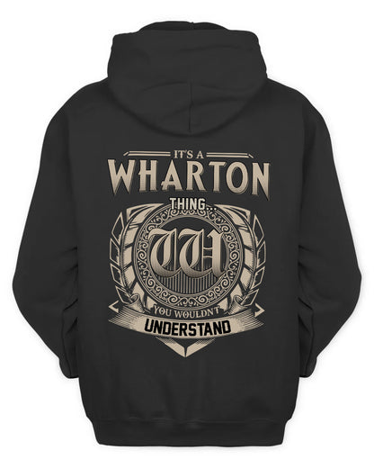 WHARTON HH88-K2–Personalized Name Quote Apparel “It’s a/an NAME Thing You Wouldn’t Understand”