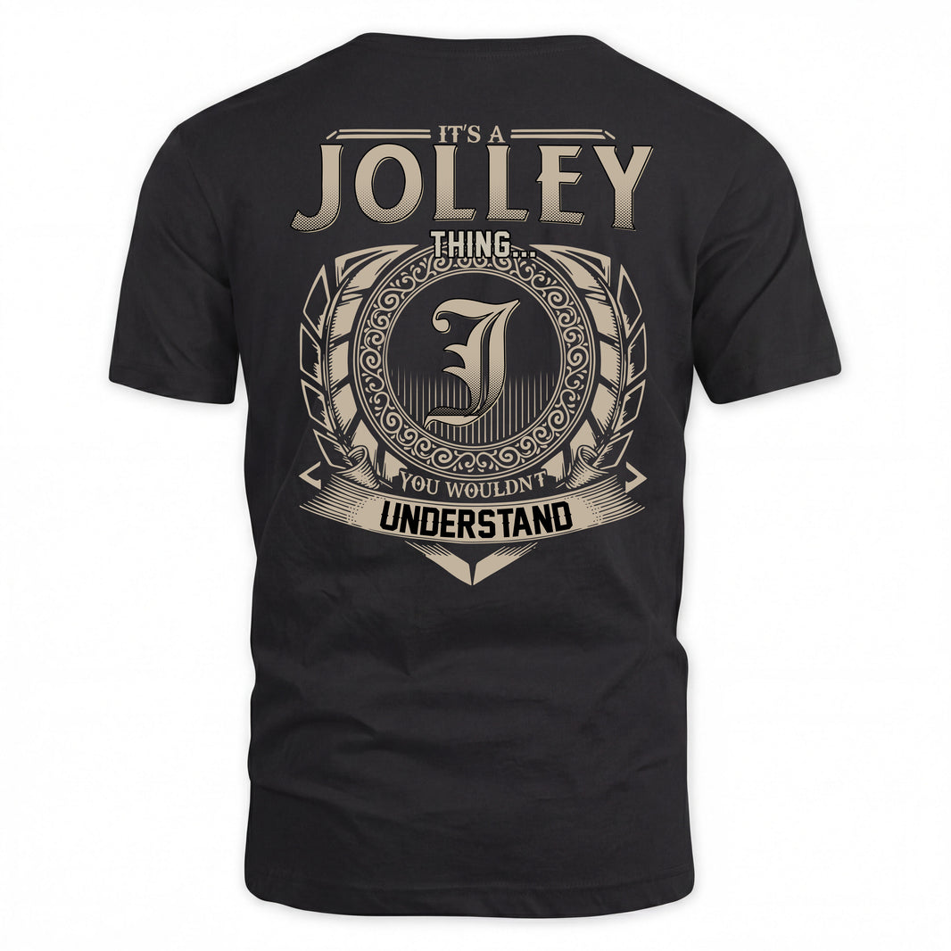 JOLLEY HH88-K2–Personalized Name Quote Apparel “It’s a/an NAME Thing You Wouldn’t Understand”