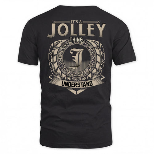 JOLLEY HH88-K2–Personalized Name Quote Apparel “It’s a/an NAME Thing You Wouldn’t Understand”