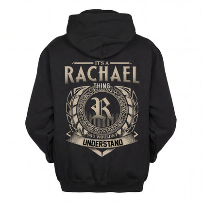 RACHAEL HH88-K2–Personalized Name Quote Apparel “It’s an NAME Thing You Wouldn’t Understand”