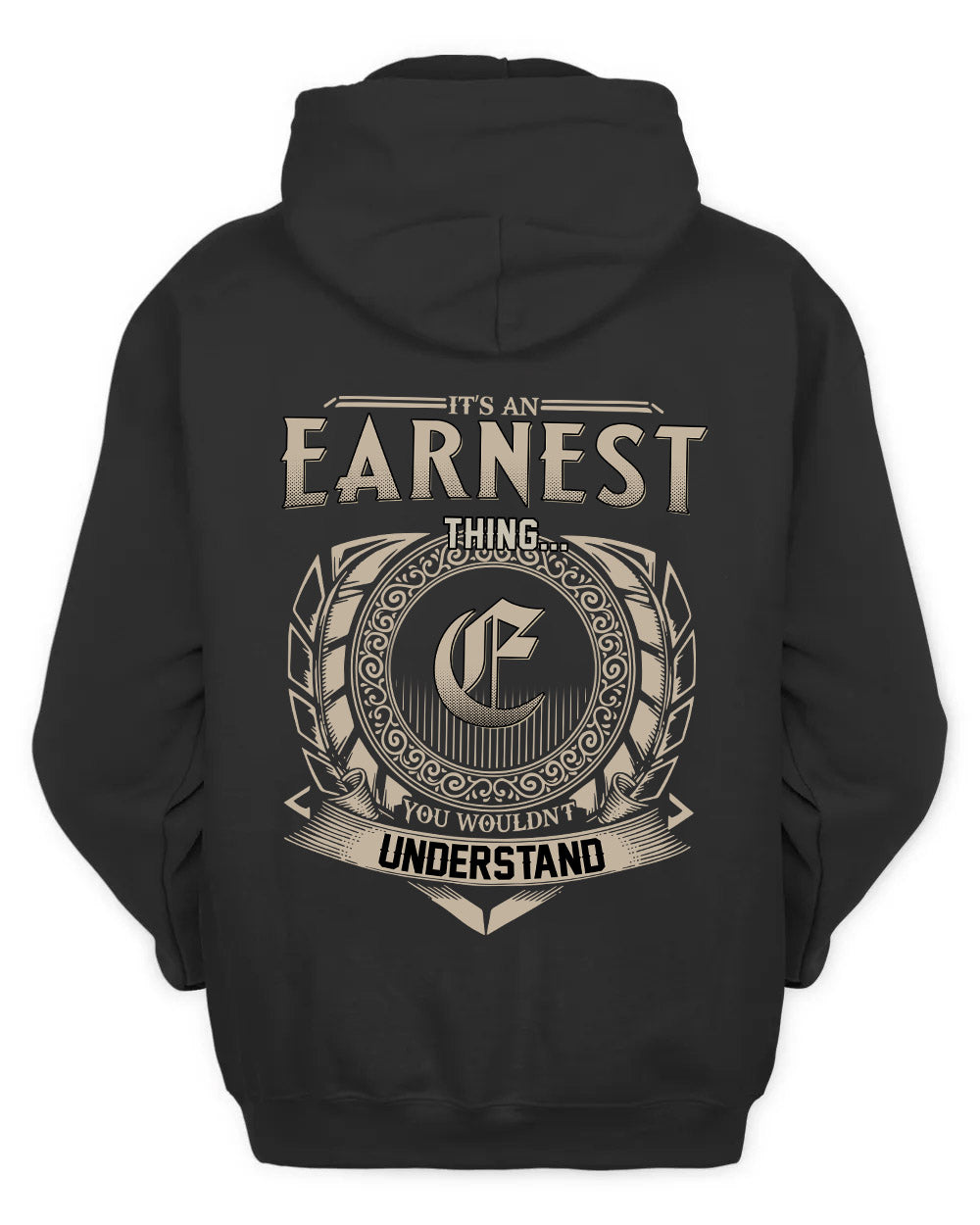 EARNEST HH88-K2–Personalized Name Quote Apparel “It’s a/an NAME Thing You Wouldn’t Understand”