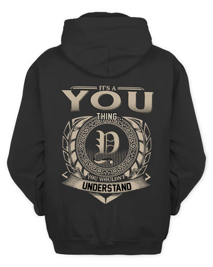 YOU HH88-K2–Personalized Name Quote Apparel “It’s a/an NAME Thing You Wouldn’t Understand”