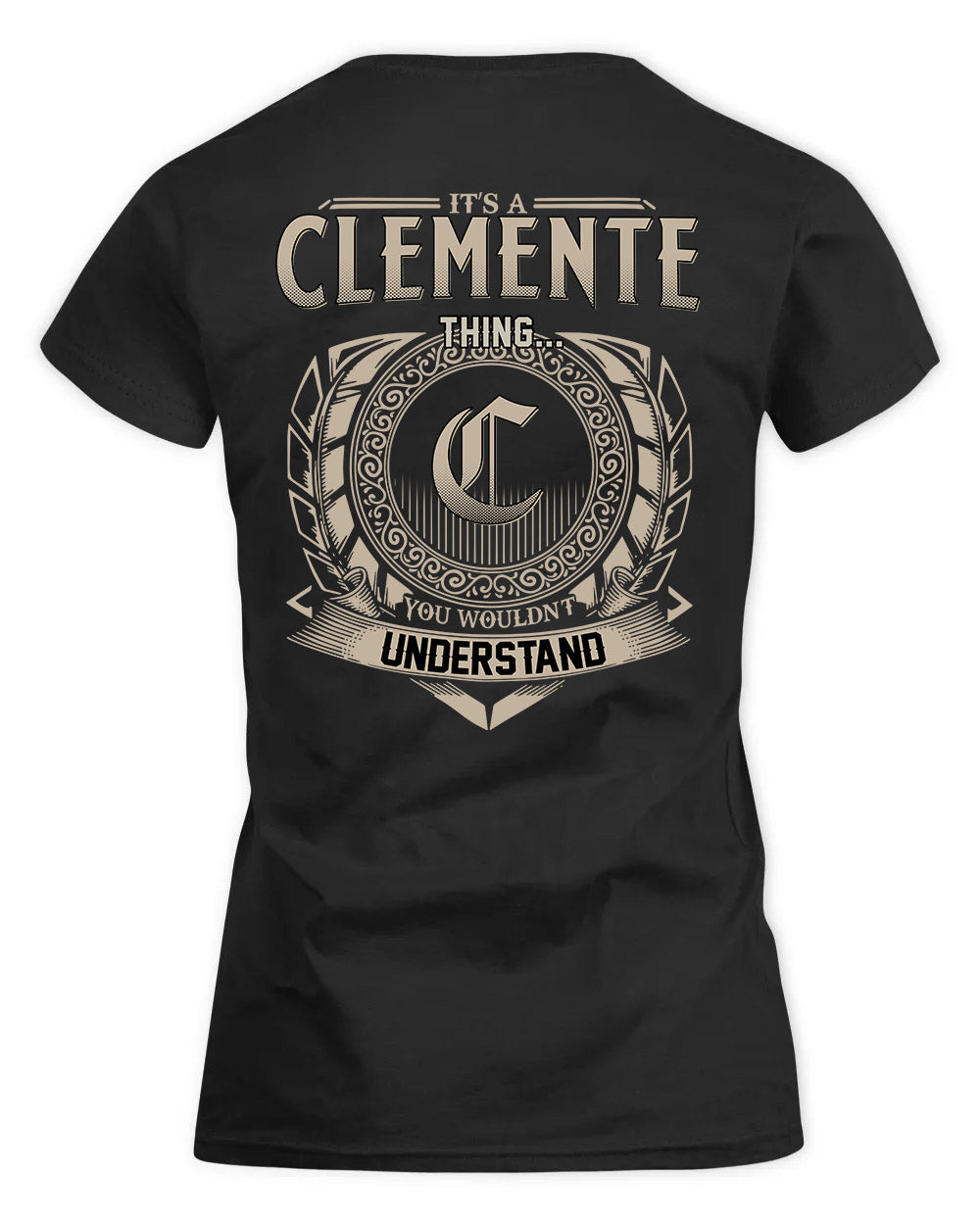 CLEMENTE HH88-K2–Personalized Name Quote Apparel “It’s a/an NAME Thing You Wouldn’t Understand”