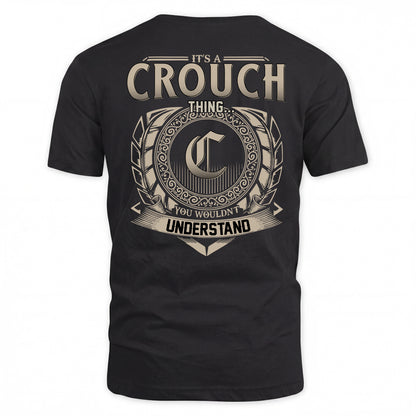 CROUCH HH88-K2–Personalized Name Quote Apparel “It’s a/an NAME Thing You Wouldn’t Understand”