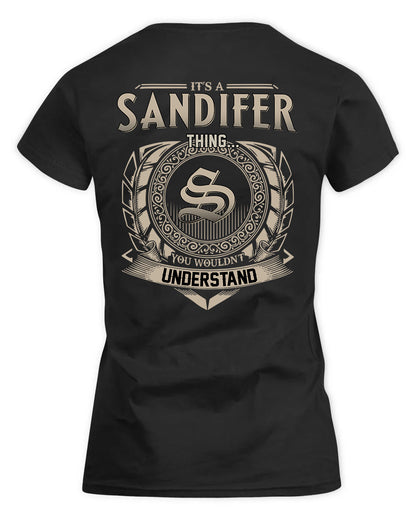 SANDLIN HH88-K2–Personalized Name Quote Apparel “It’s a/an NAME Thing You Wouldn’t Understand”