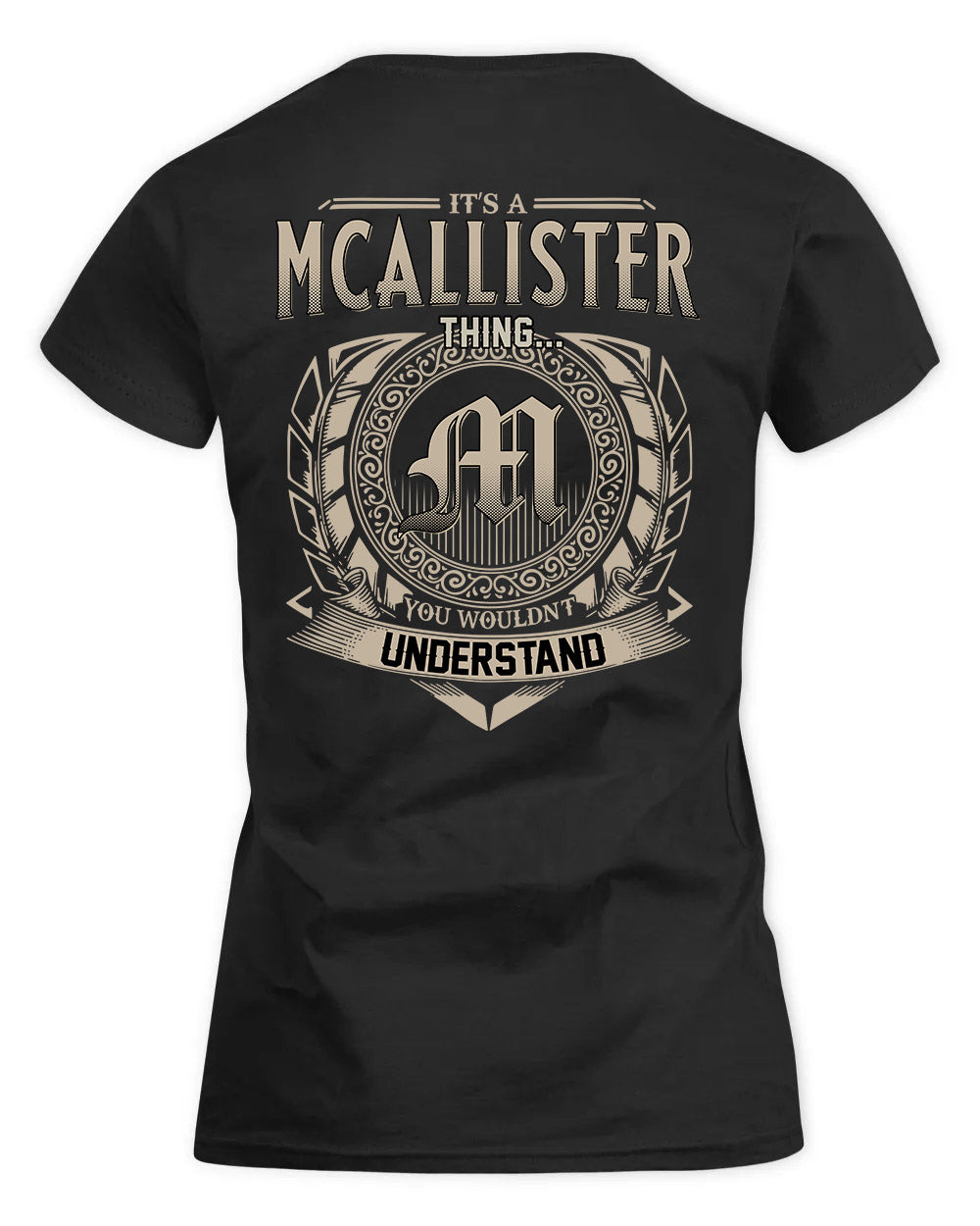 MCALLISTER HH88-K2–Personalized Name Quote Apparel “It’s a/an NAME Thing You Wouldn’t Understand”